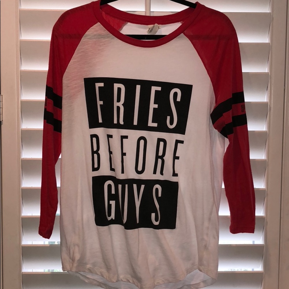 “Fries before Guys”